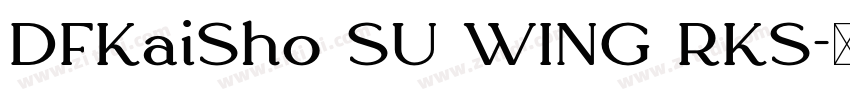 DFKaiSho SU WING RKS字体转换